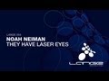 Noah Neiman - They Have Laser Eyes (Original Mix)