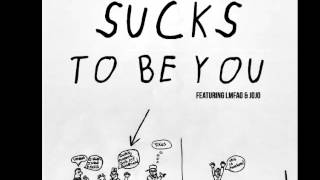 Clinton Sparks - Sucks To Be You (Ft LMFAO &amp; JoJo)
