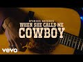 Spencer Hatcher - When She Calls Me Cowboy (Official Video)