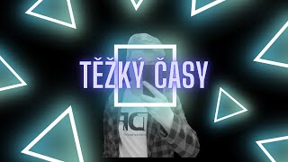 Video Těžký Časy