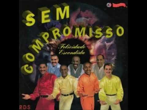 Sem Compromisso - Felicidade Escondida