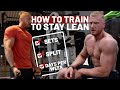 The BEST Way To Train When Maintaining Your Physique