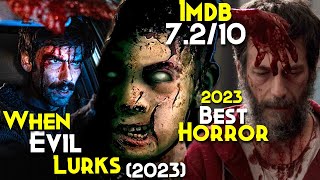 Better Than EVIL DEAD | When Evil Lurks (2023) Explained In Hindi | Esi Horror Mene Aj Tak Nhi Dekhi