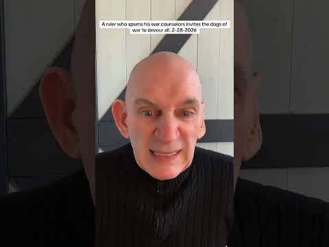 A ruler who spurns his war counselors invites the dogs of war to devour all 2-28-2026