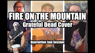 Fire On The Mountain - Grateful Dead Bluegrass Cover [Quarantine Jam Session] - Chopped Liver