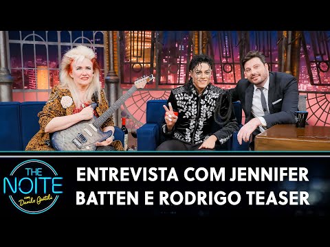 Entrevista com Jennifer Batten e Rodrigo Teaser | The Noite (11/06/24)