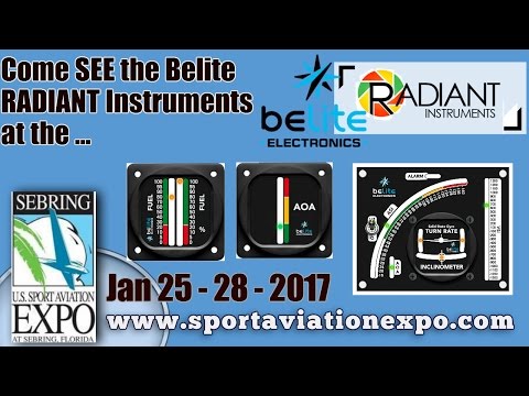 Belite Radiant Aircraft Instruments, Sport Aviation Expo Sebring Florida, Jan. 25th – 28th, 2017