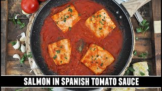 Salmon in Spanish Tomato Sauce | Possibly the BEST Salmon You'll Ever Eat