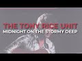 The Tony Rice Unit - Midnight On The Stormy Deep (Official Audio)