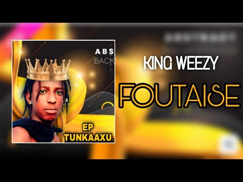 KING WEEZY - FOUTAISE (EP) 2021