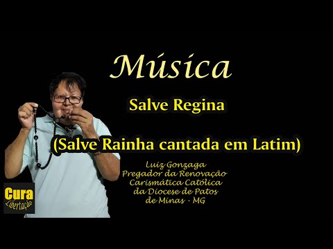 Salve Regina (Salve Rainha cantada em Latim) - Interpretação: Luiz Gonzaga