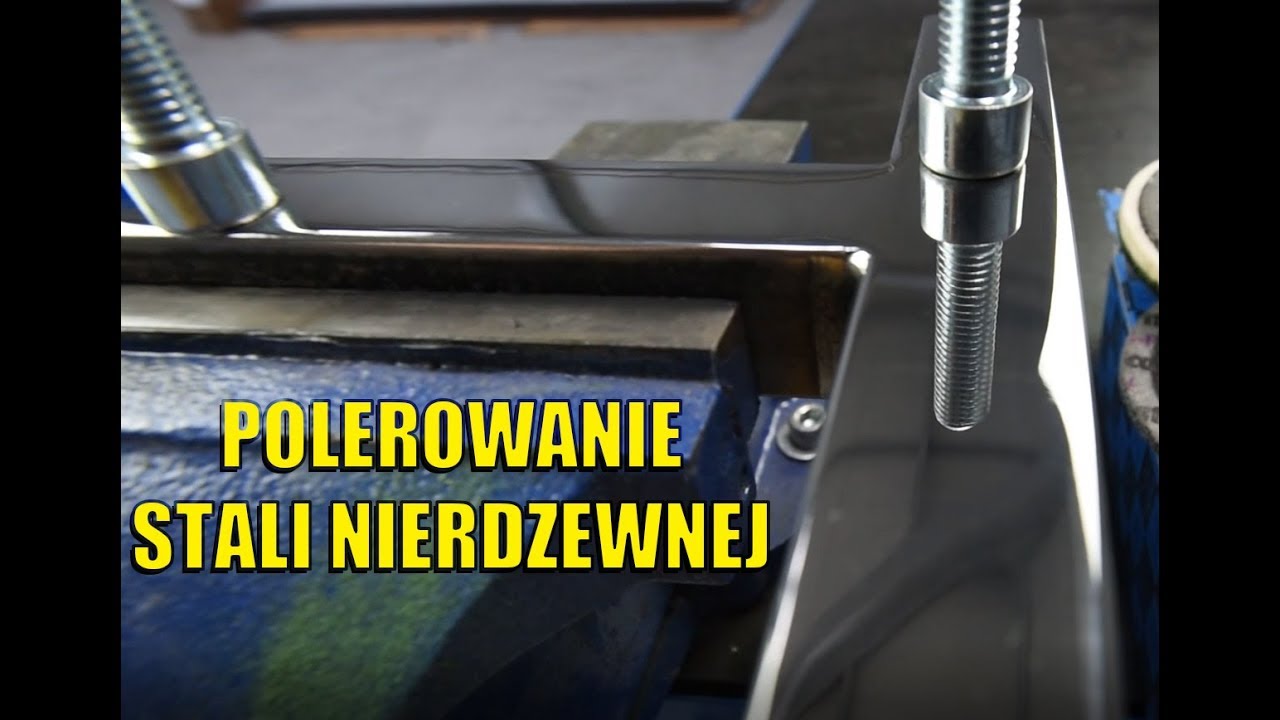 Polerowanie stali nierdzewnej na lustro w dwóch krokach