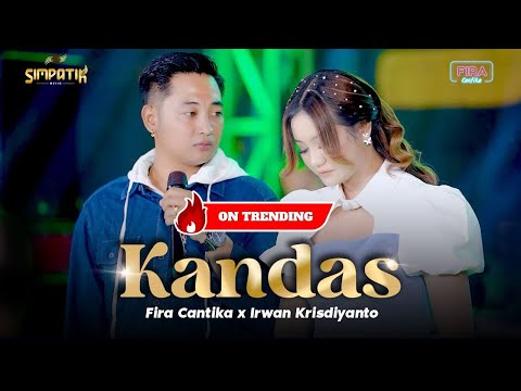 KANDAS - Irwan Krisdiyanto X Fira Cantika | Simpatik Music (Official Music Video)