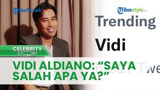 Seusai Rekomendasikan Film Milik Aldi Taher, Vidi Aldiano 'Dikeroyok' Warganet: Saya Salah Apa Ya?