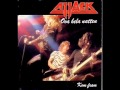 Attack - Ooa hela natten
