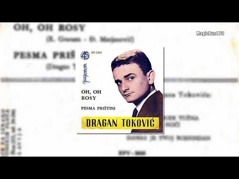 Dragan Toković - Oh, oh, Rosy