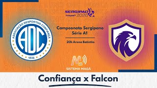 CONFIANÇA X FALCON - SERGIPÃO 2026 #aovivo