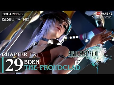 Final Fantasy XIII - Walkthrough Part 29 | Eden | Boss Fight - The Proudclad | 4K 60fps