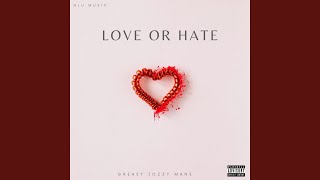 Love or hate Music Video