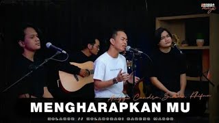 Download lagu MENGHARAPKAN MU - TEGAR SEPTIAN || ANGGA CANDRA FT. ZIDAN & KHIFNU mp3
