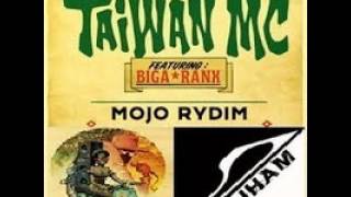 &quot;MOJO RYDIM&quot; Taiwan MC Feat. Biga Ranx -by INJHAM (Rmx) fev 2014