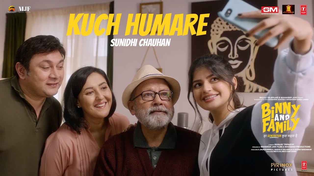 Kuch Humare Lyrics | Binny And Family | Sunidhi Chauhan
