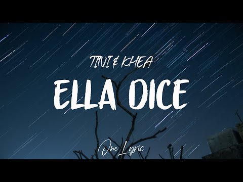 TINI & KHEA - Ella Dice (Letra/Lyrics) | One Lyric