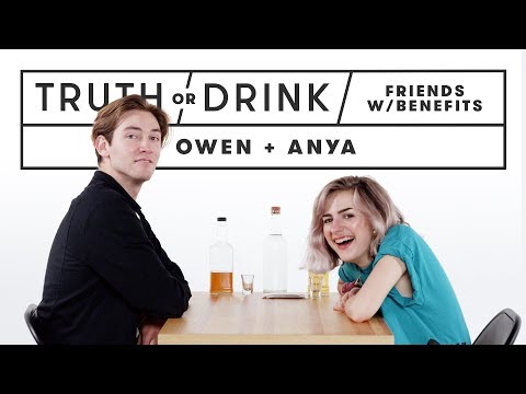 Friends with Benefits Play Truth or Drink (Owen & Anya) | Truth or Drink | Cut