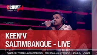 keen&#39;V - Saltimbanque - Live - C’Cauet sur NRJ