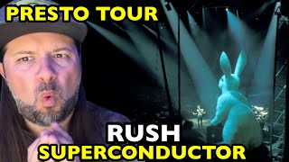 RUSH Superconductor PRESTO TOUR | REACTION