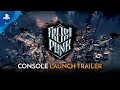 Frostpunk: Console Edition - Official Launch Trailer | PS4