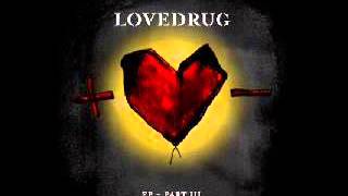 Lovedrug   The Wheel