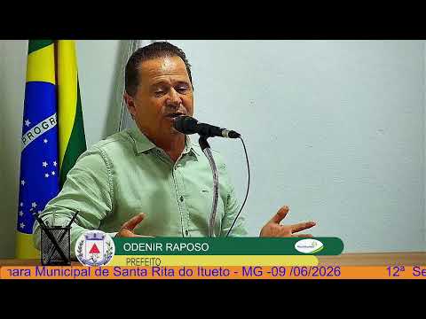 12ª Sessão Ordinária da Camara Municipal de Santa Rita do Itueto - MG - 09/02/2026