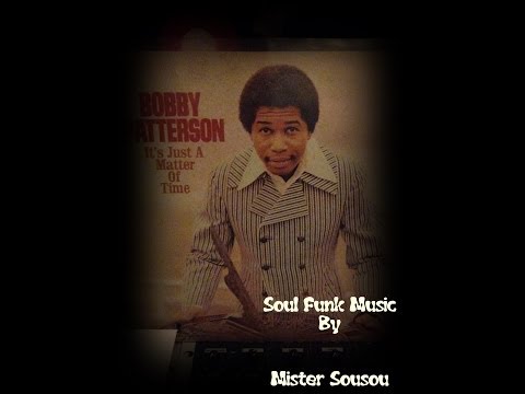 bobby patterson   i ge't my groove from you    soul funk music by Mister Sousou
