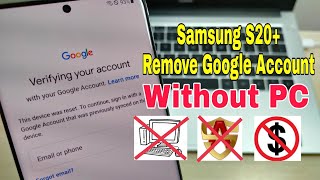 BOOM! Samsung S20 plus (SM-G985F), Remove Google Account, Bypass FRP. Without PC.