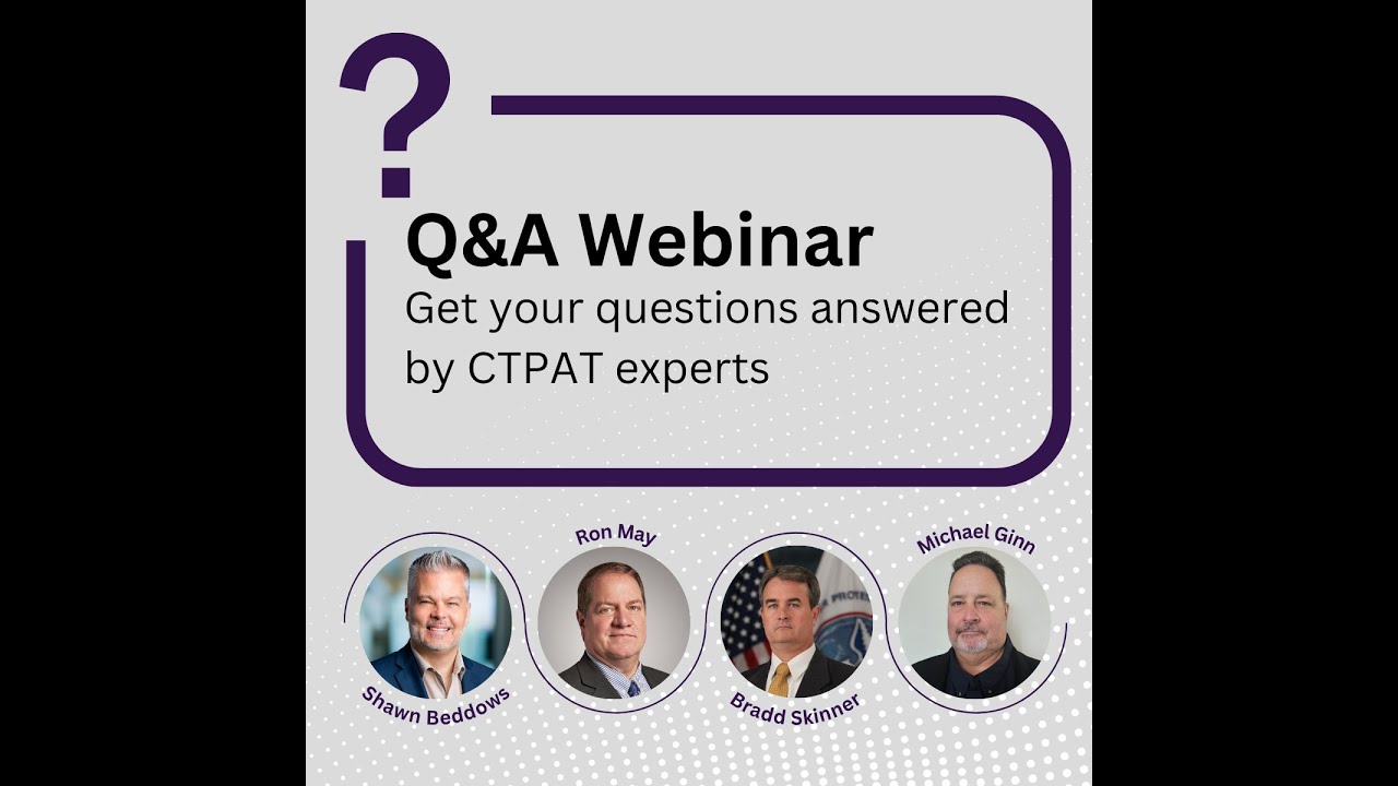 CTPAT Q&A Webinar | 22 October 2025