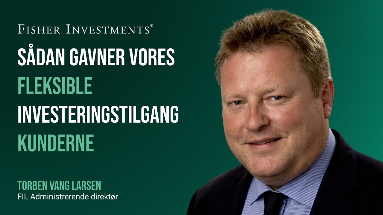 Sådan gavner vores fleksible investeringstilgang kunderne