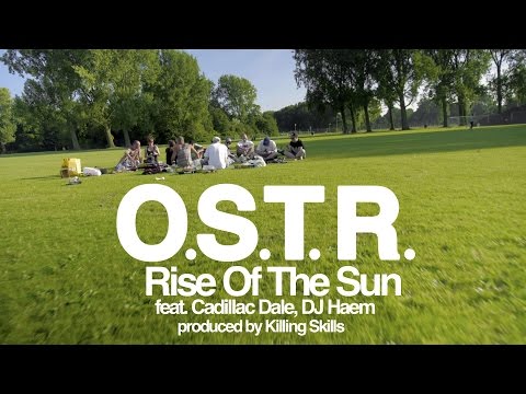 O.S.T.R. - Rise Of The Sun - feat. Cadillac Dale, DJ Haem - produced by Killing Skills