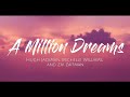 A Million Dreams- Hugh Jackman, Michelle Williams and Ziv Zaifman (Lyrics) #lyrics #amilliondreams