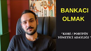 Bankacı Olmak - Bankada Çalışmak - Meslek Seçimi- Kariyer