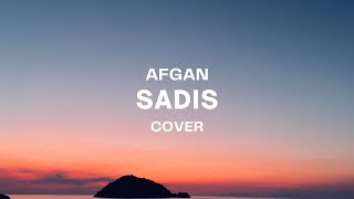 Download lagu SADIS - AFGAN || TERLALU SADIS CARAMU... mp3 Download lagu SADIS - AFGAN || TERLALU SADIS CARAMU... mp3
