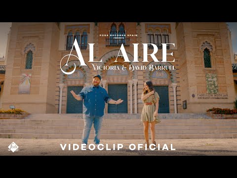 Victoria x David Barrull - Al Aire (Videoclip Oficial)