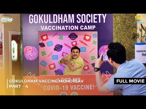 Gokuldham Vaccine Mohotsav! | FULL MOVIE | Part 4 | Taarak Mehta Ka Ooltah Chashmah