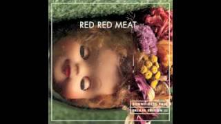 Red Red Meat - Buttered
