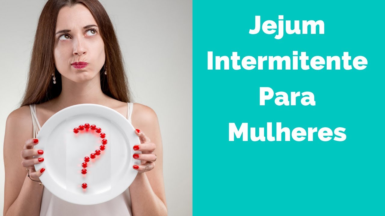 Jejum Intermitente Para Mulheres - Tem Diferença? | Senhor Tanquinho