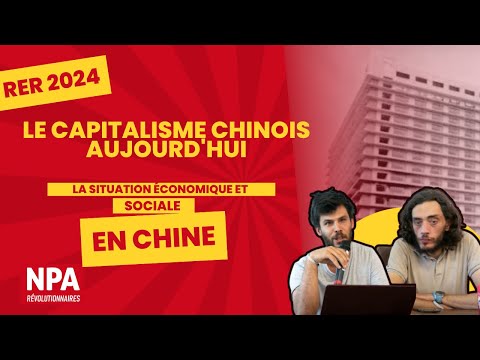 Le capitalisme chinois aujourd'hui, la situation économique et sociale en Chine