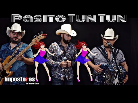 Impostores De Nuevo Leon - Pasito Tun Tun