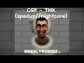 CG5 THX Spedup Nightcore