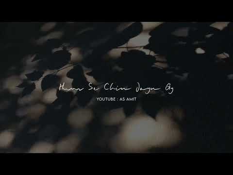 Ek Din Aap Yun Humse Chin Jayenge || Whatsaap Status ||