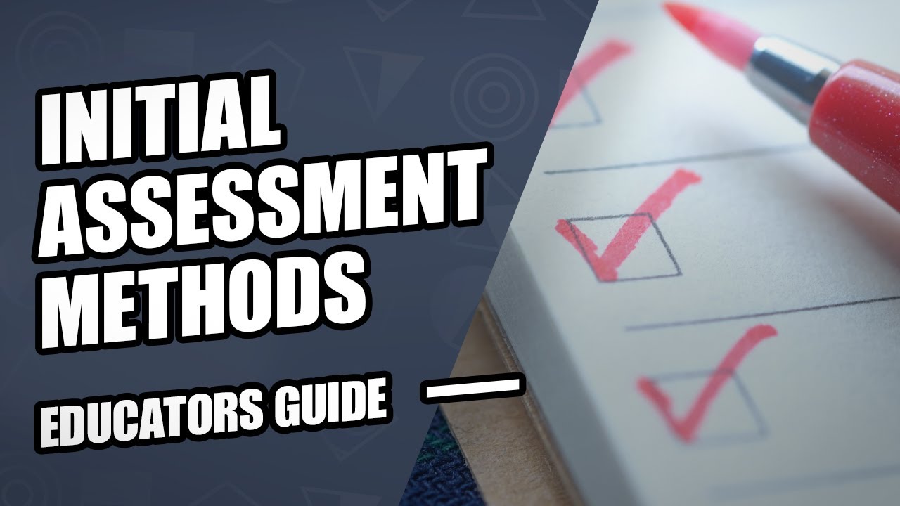 Initial Assessment Methods - Level 4 CET